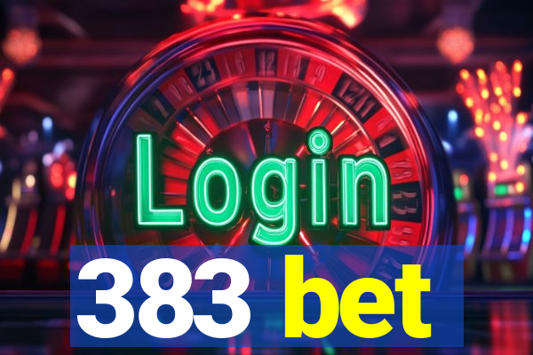 383 bet